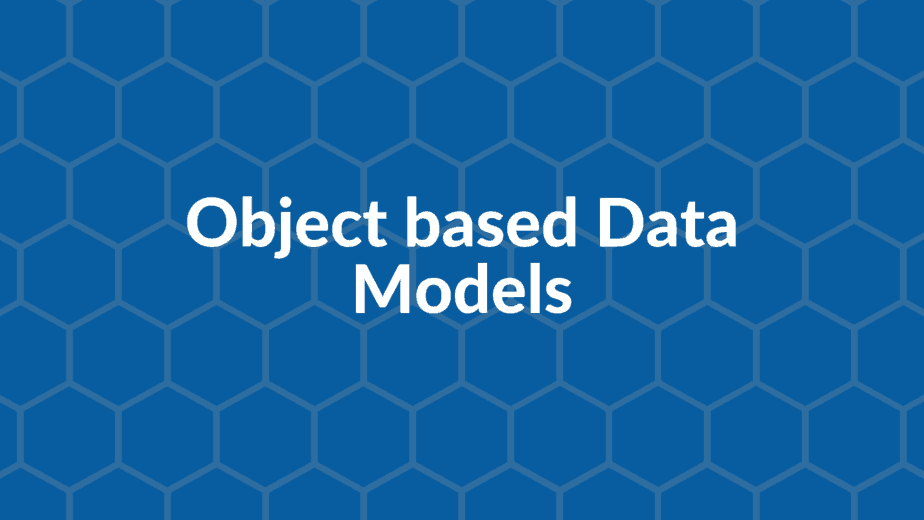 object-based-data-models-object-oriented-data-models-advantages