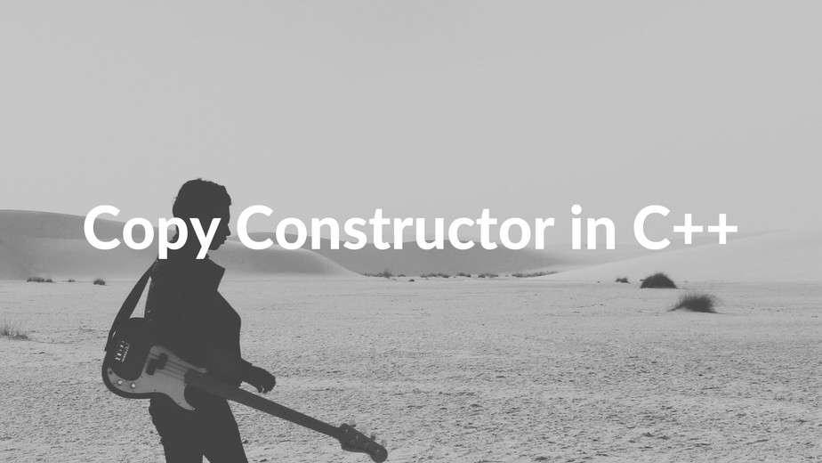 Copy Constructor in C++