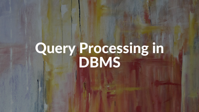 query processing in dbms