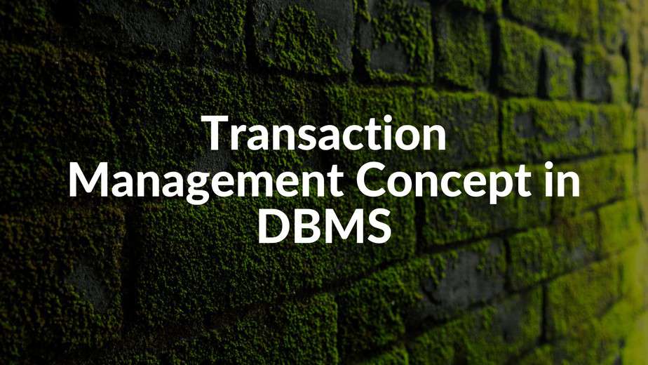 transaction-management-concept-in-dbms-transaction-management-concept-in-sql