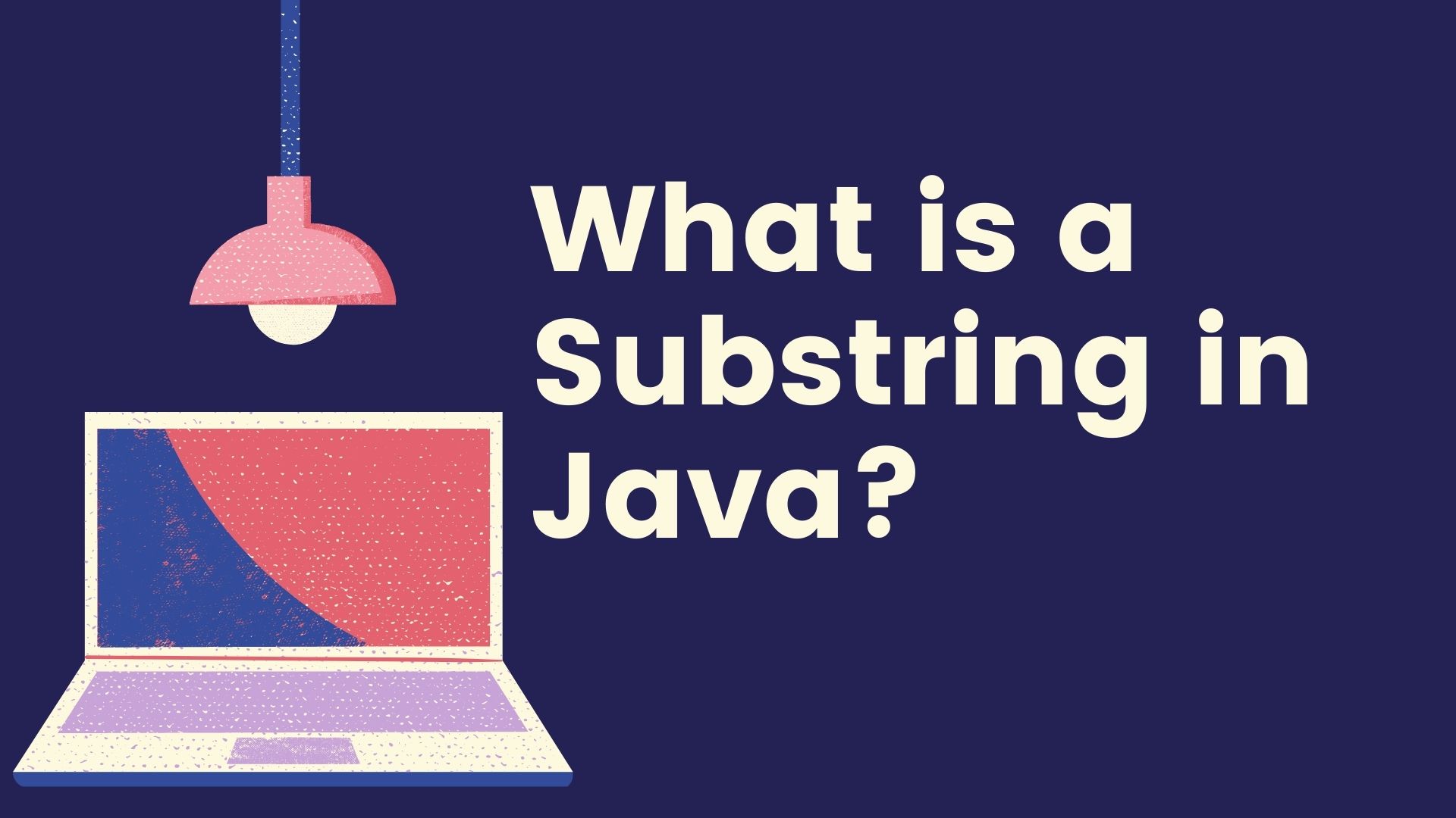 What is a Substring in Java