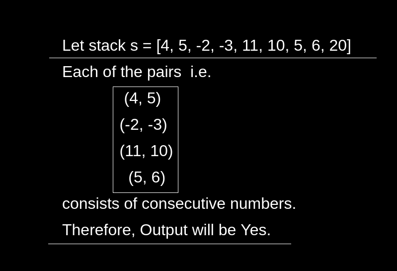 Check if stack elements are pairwise consecutive