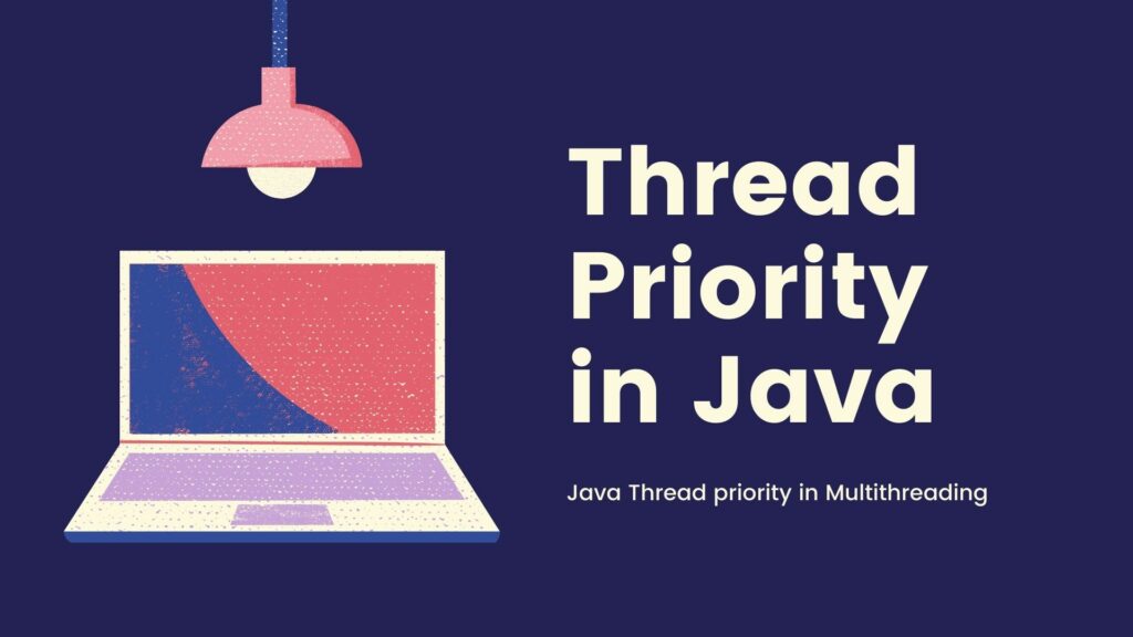 Java thread priority in Multithreading