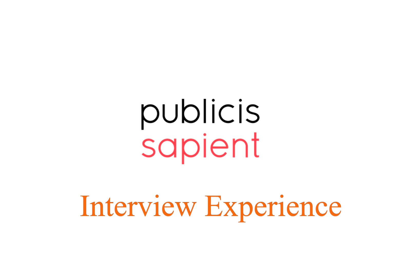 Publicis Sapient Interview Questions