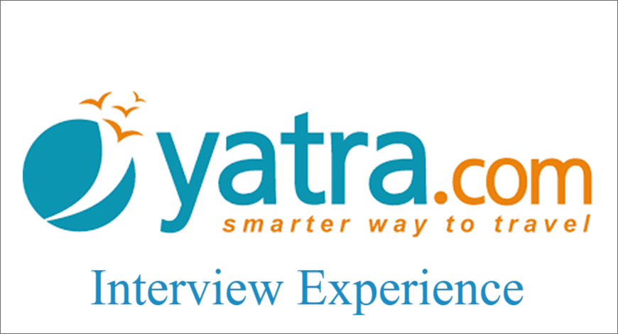Yatra Interview Experience